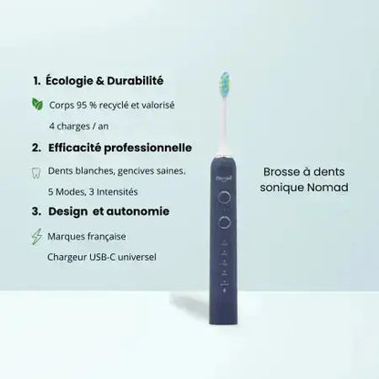 Brosse à dents électrique sonique Nomad saphir– design durable, 95 % recyclée, 5 modes de brossage, 3 intensités, autonomie longue durée, recharge USB-C, marque française écoresponsable.